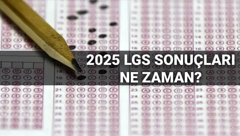 LGS Sonuçları İçin Tarih Verildi: Öğrenciler Ne Zaman Öğrenecek?