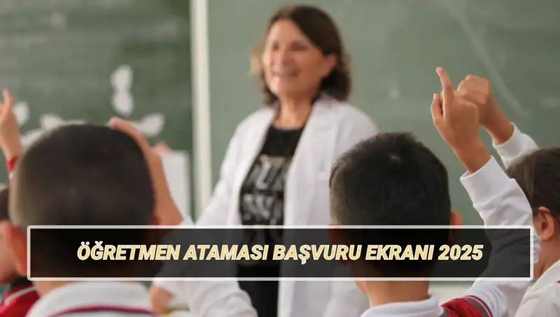 15 Bin Öğretmen Atama Başvurusu Başladı! Detaylar Burada
