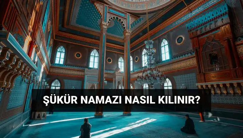 Kurban Bayramı'nda Şükür Namazı: Detaylı Rehber ve Kılınış Şekli