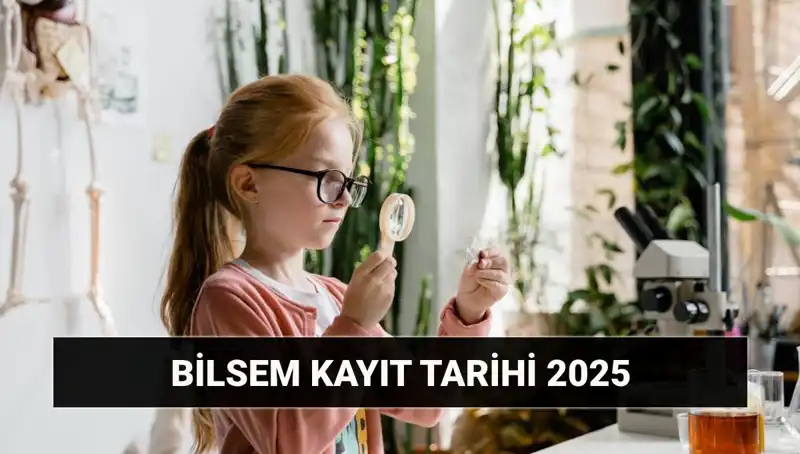 2025 BİLSEM Bireysel Değerlendirme Sonuçları ve Kayıt Tarihleri Sizi Bekliyor!