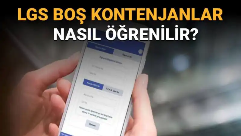 LGS Boş Kontenjanları ve Taban Puanları Hızla Nasıl Öğrenilir?