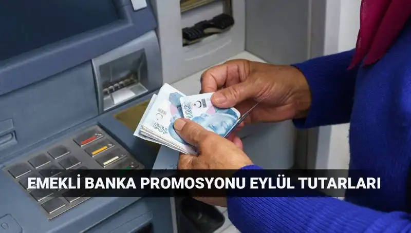 Eylül 2025'te Emeklilere Sunulan En Yüksek Banka Promosyonları Açıklandı!